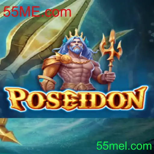 Descubra Poseidon: O Jogo de Aventura Inovador de 55ME.com